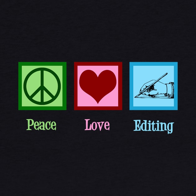 Peace Love Editing by epiclovedesigns